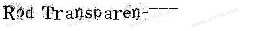 Rod Transparen字体转换